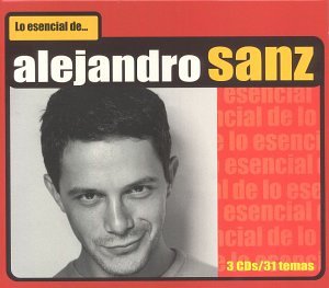 Lo Esencial de Alejandro Sanz - Viviendo Deprisa / 3 / Mas