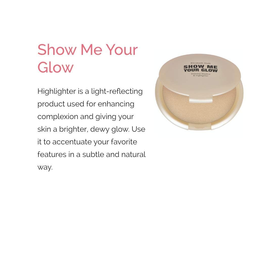 Elizabeth Mott Show Me Your Glow 2-in-1 Powder Highlighter Makeup and Shimmer Eye Shadow - Natural Face Glow Makeup, Cruelty-Free and Paraben-Free