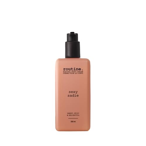 Routine | Sexy Sadie 350ml Natural Body Cream. Ylang Ylang, Sweet Orange, Vanilla & Cinnamon. Botanicals | No Synthetic Fragrance | Vegan | Clinically