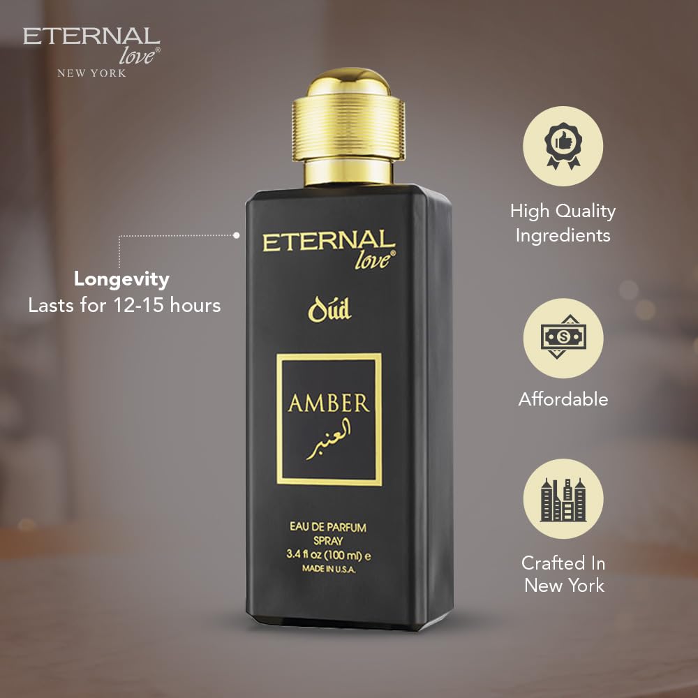 Eternal Love Amber Oud - Long Lasting Unisex Eau de Parfum - Warm Woody Oriental Fragrance with Oud & Amber - Dubai Inspired Arabic Scent - 3.4oz