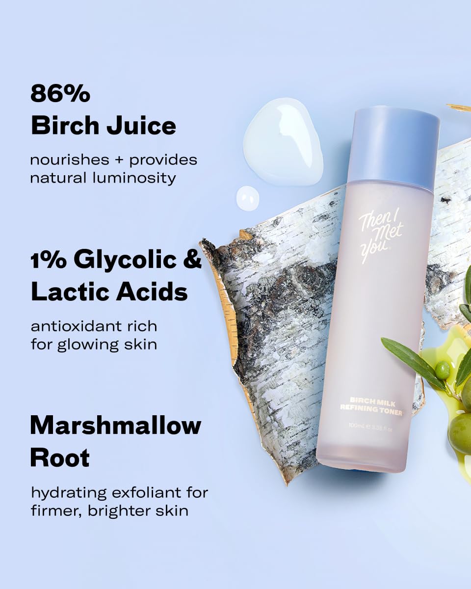 Then I Met You Birch Milk Refining Toner, Exfoliating & Hydrating Face Toner with Birch Juice, AHAs & PHAs, Vegan & Clean Skincare, 3.38 oz