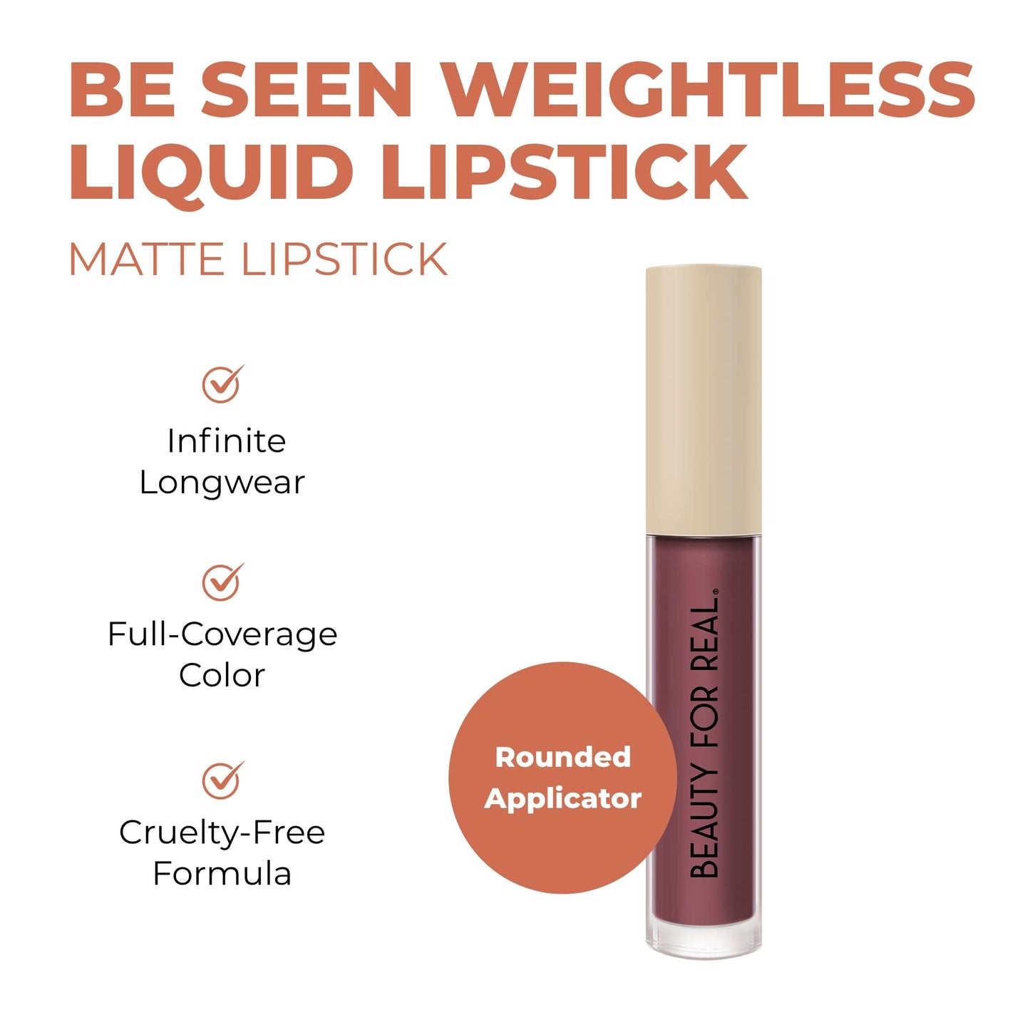 Beauty For Real Be Seen Weightless Liquid Lipstick, Viral - Chestnut Rose - Matte, Full-Coverage, Longwear Color - Non-Drying Formula with Jojoba