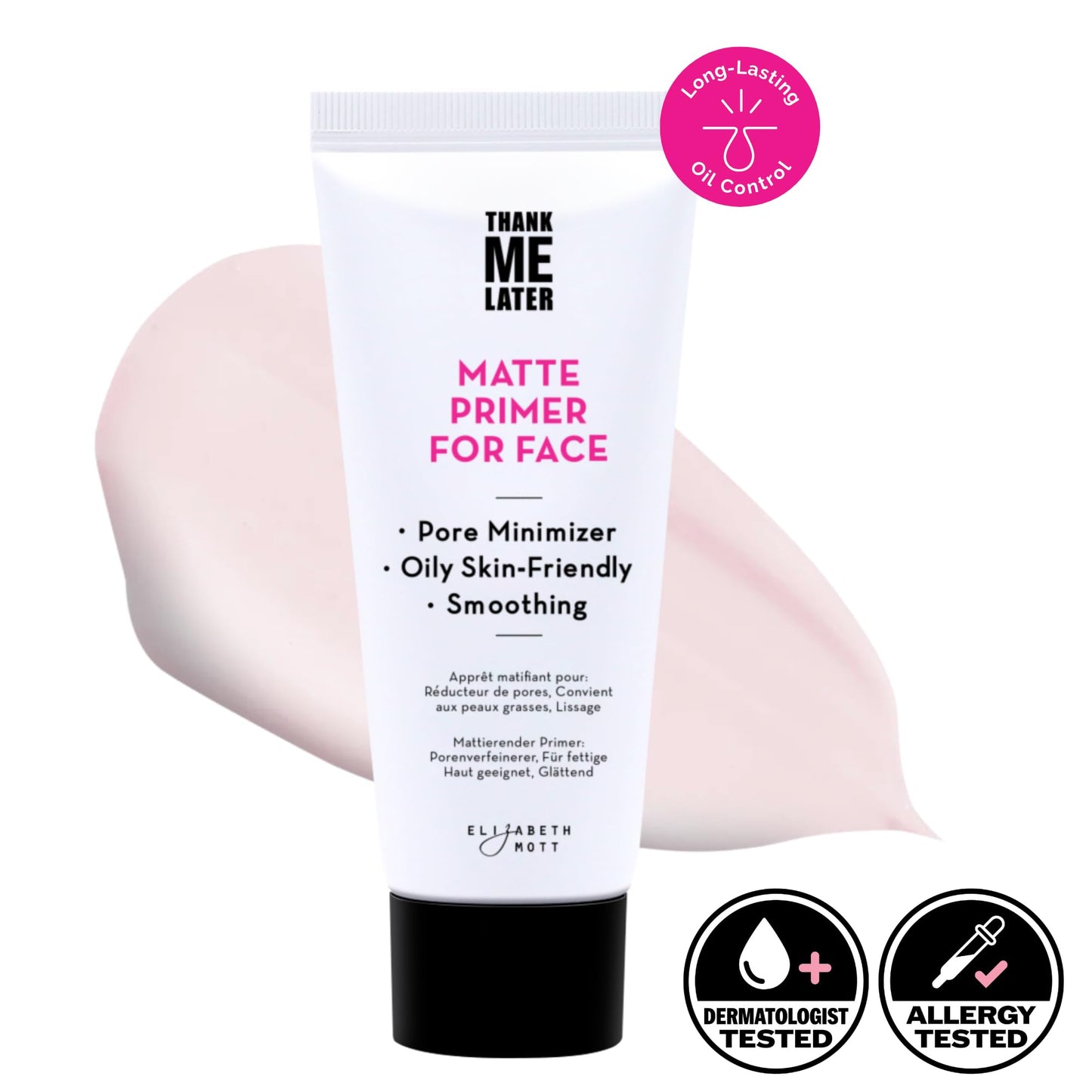 Elizabeth Mott Thank Me Later Face Primer - Mattifying Makeup Base Primer for Shine and Oil Control - Pore Minimizer, Smooths Wrinkles and Fine Lines