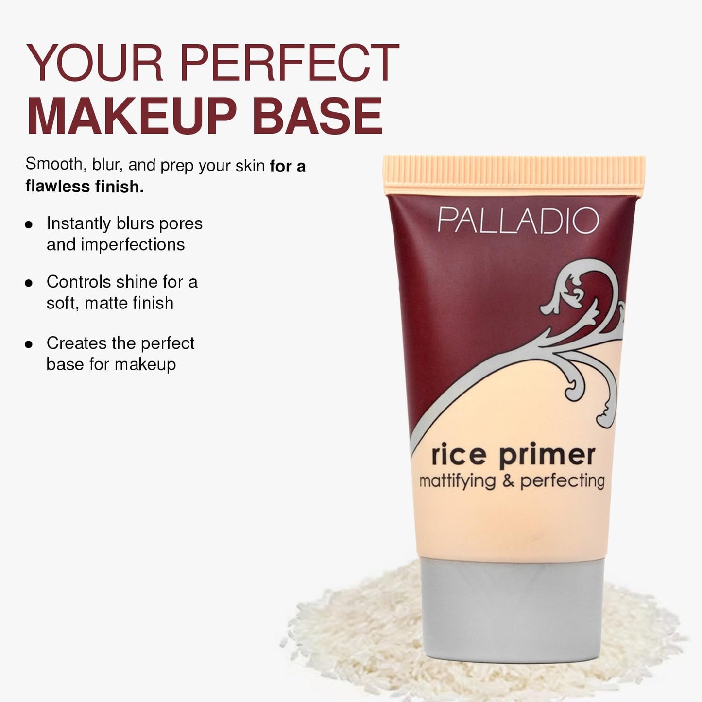 Palladio Rice Primer, Formulated with Natural Rice, Controls Oil on Your Skin and Locks in Makeup, Lightweight with a Smooth Matte Finish, Reduces