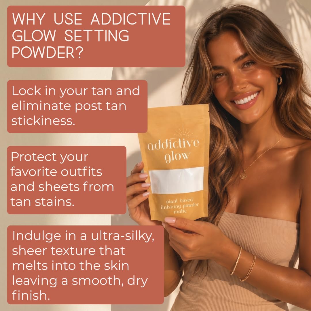 Addictive Glow Post Spray Tan Setting Powder - Translucent Plant Based Finishing Powder - Eliminates Sticky Feeling after Sunless Tanning - Matte