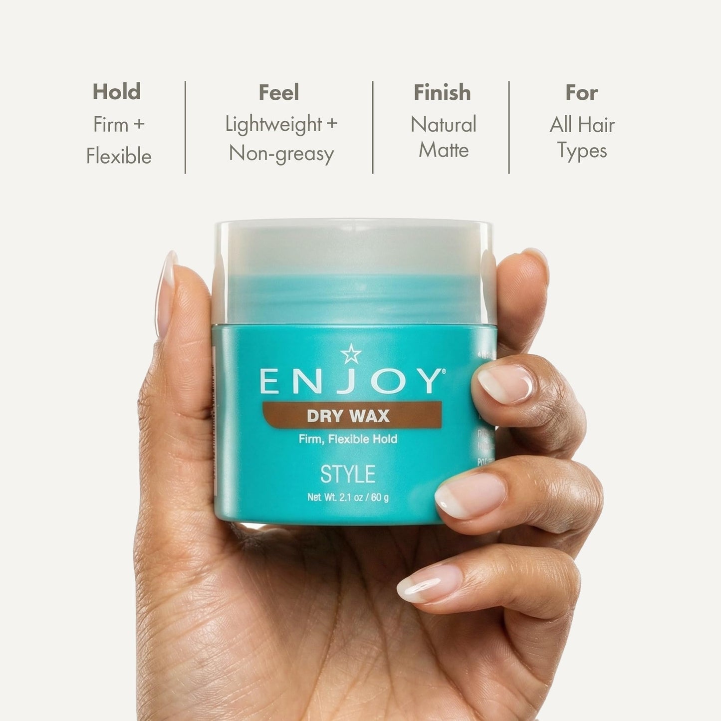Enjoy Dry Wax - Non Greasy Pliable Texture Hair Wax - Firm Flexible Hold Natural Matte Finish (2.1 Oz)