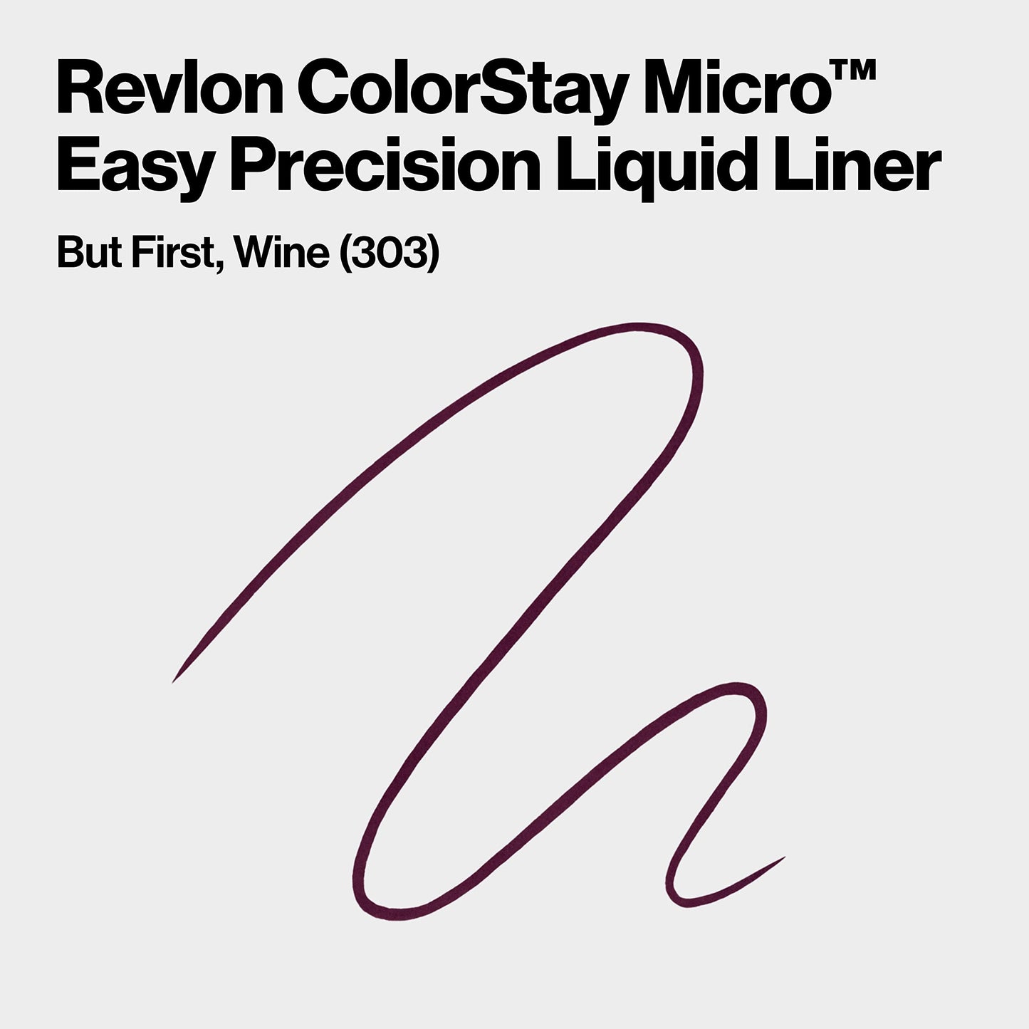REVLON ColorStay Micro Easy Precision Liquid Eyeliner, Waterproof, Smudgeproof, Longwearing with Felt Tip Applicator, 303 But First, Wine, 0.057 fl oz