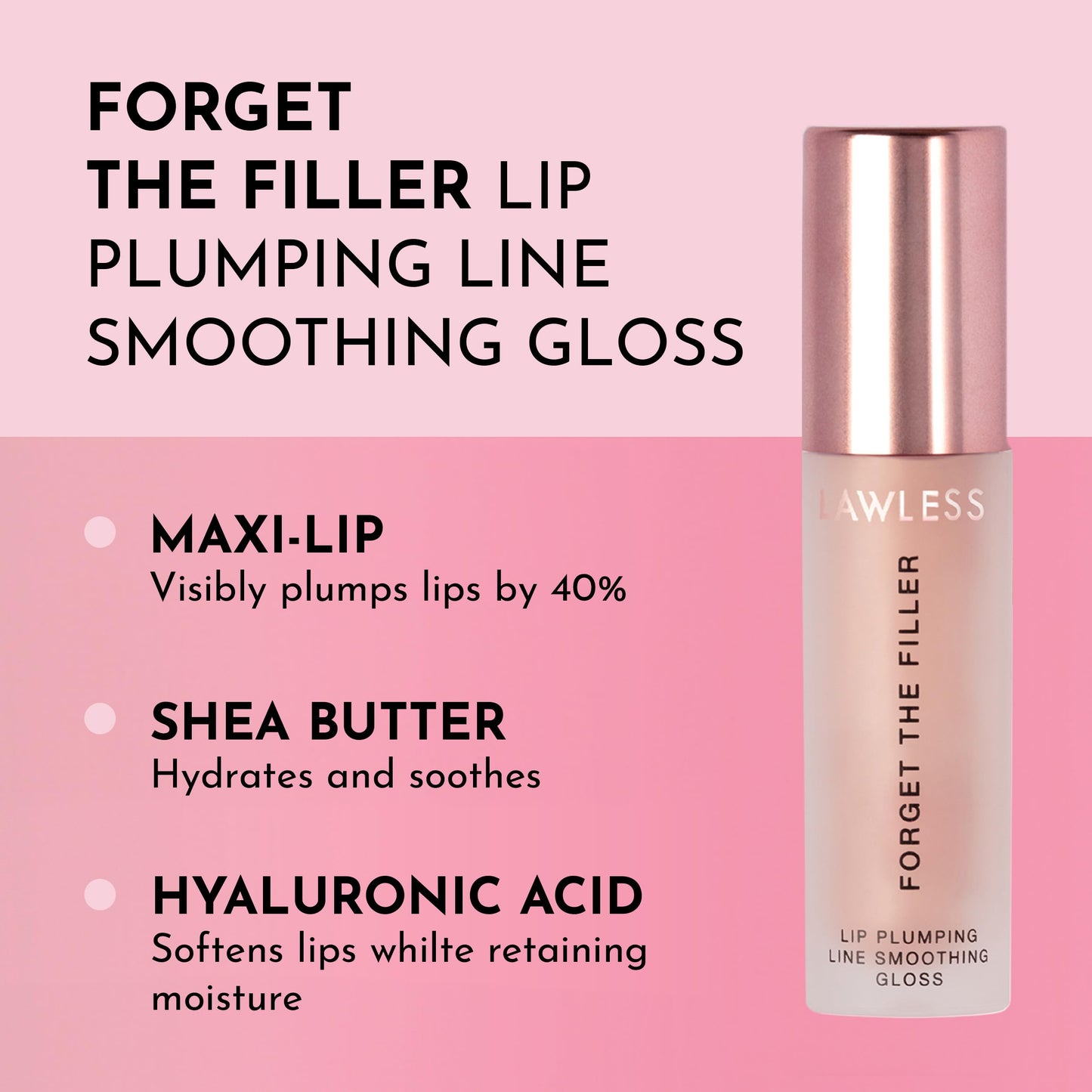Lawless Forget the Filler Lip Plumping Line Smoothing Gloss - Glazed - Premium Volumizing Lip Gloss with Natural Ingredients Designed to Plump, Firm,