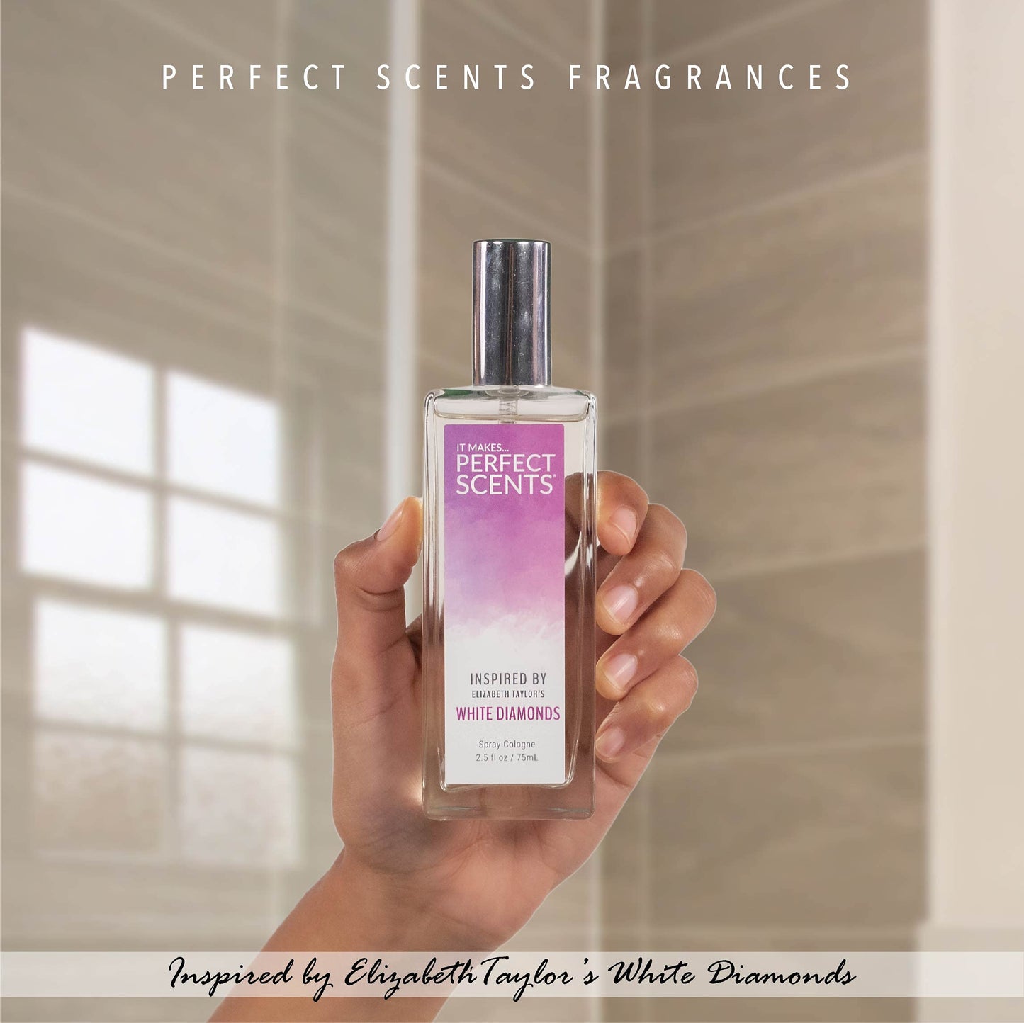 Perfect Scents Fragrances Inspired by Elizabeth Taylor's White Diamonds Women’s Eau de Toilette Paraben Free Never Tested on Animals 2.5 Fluid Ounces