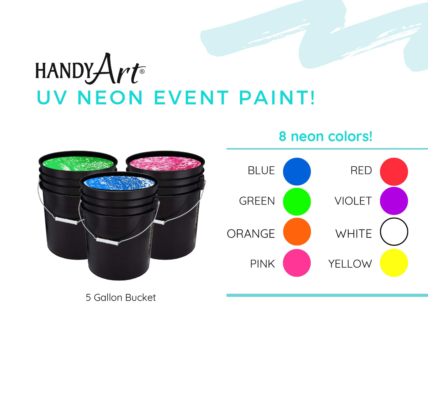 Handy Art UV Neon Event Paint, Hot Pink, 5 Gallon Bucket, Blacklight Glow Paint for Parties, Raves, Festivals, Splash Painting, Washable Easy Clean Up