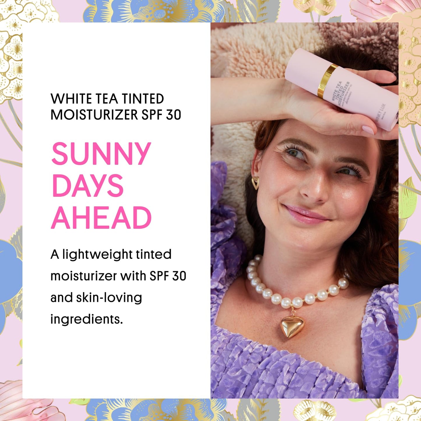 Winky Lux White Tea Tinted Moisturizer SPF 30 - Buildable Coverage with Facial SPF, Lightweight Sunscreen for Face, Naturally Radiant Finish, Long