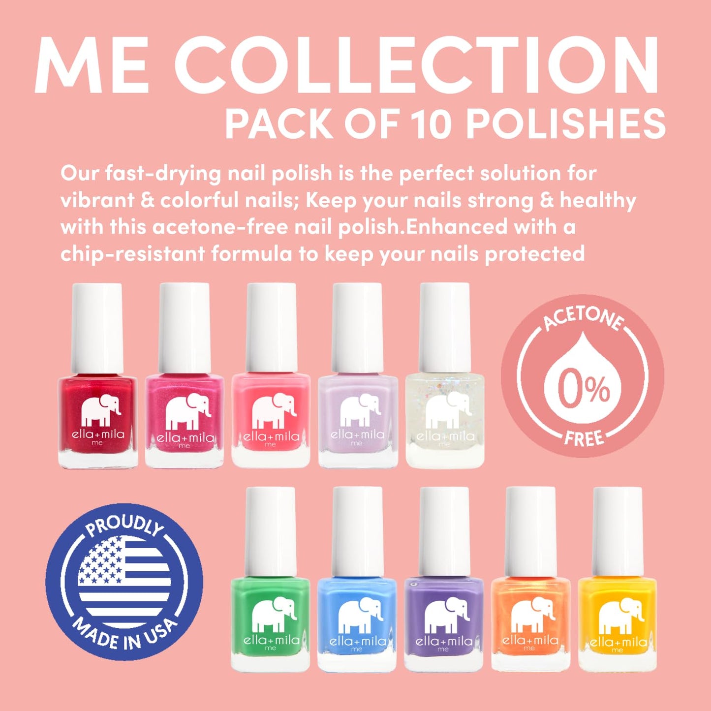 ella+mila Professional Nail Polish Set - Quick Dry Nail Polish - Long-Lasting & Chip Resistant (Me Collection - 10 Pack - 0.24 fl oz each)
