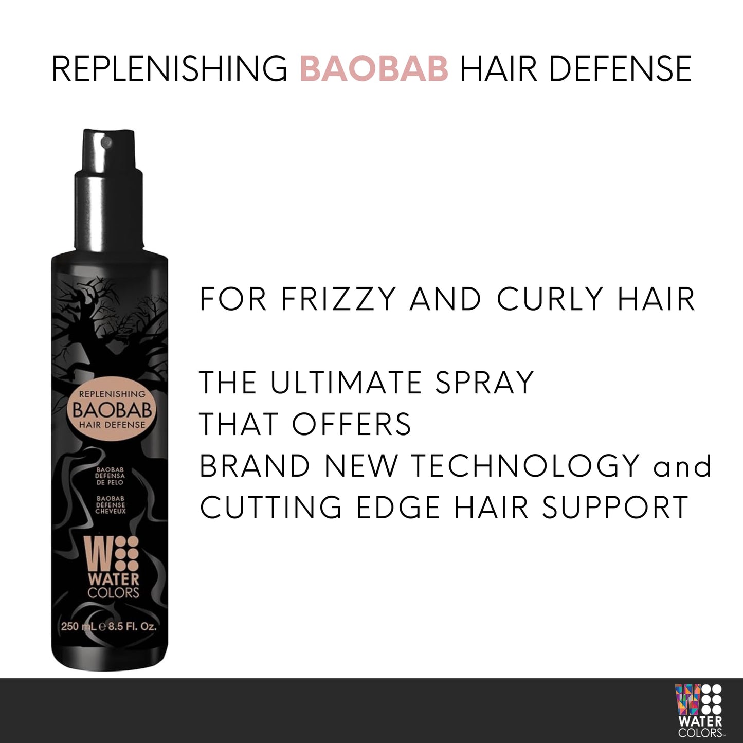 Watercolors Baobab Hair Defense. Replenishing, Anti Humidity, Anti Frizz, Anti Aging, Curl Defining Protecting Spray-8.5oz.