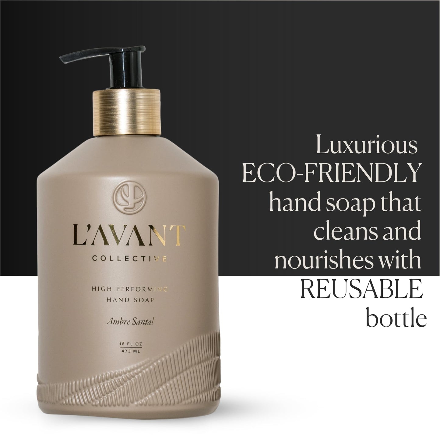 L'AVANT Collective Natural Luxury Hand Soap | Plant-Based, Non-Toxic & Moisturizing, Safe for Kids & Pets, Refillable Glass Bottle with Pump, 16 Fl