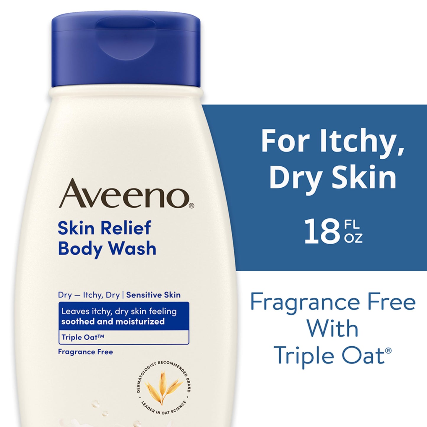 Aveeno Skin Relief Fragrance-Free Body Wash with Oat to Soothe Dry Itchy Skin, Gentle, Soap-Free & Dye-Free for Sensitive Skin, 18 fl. oz