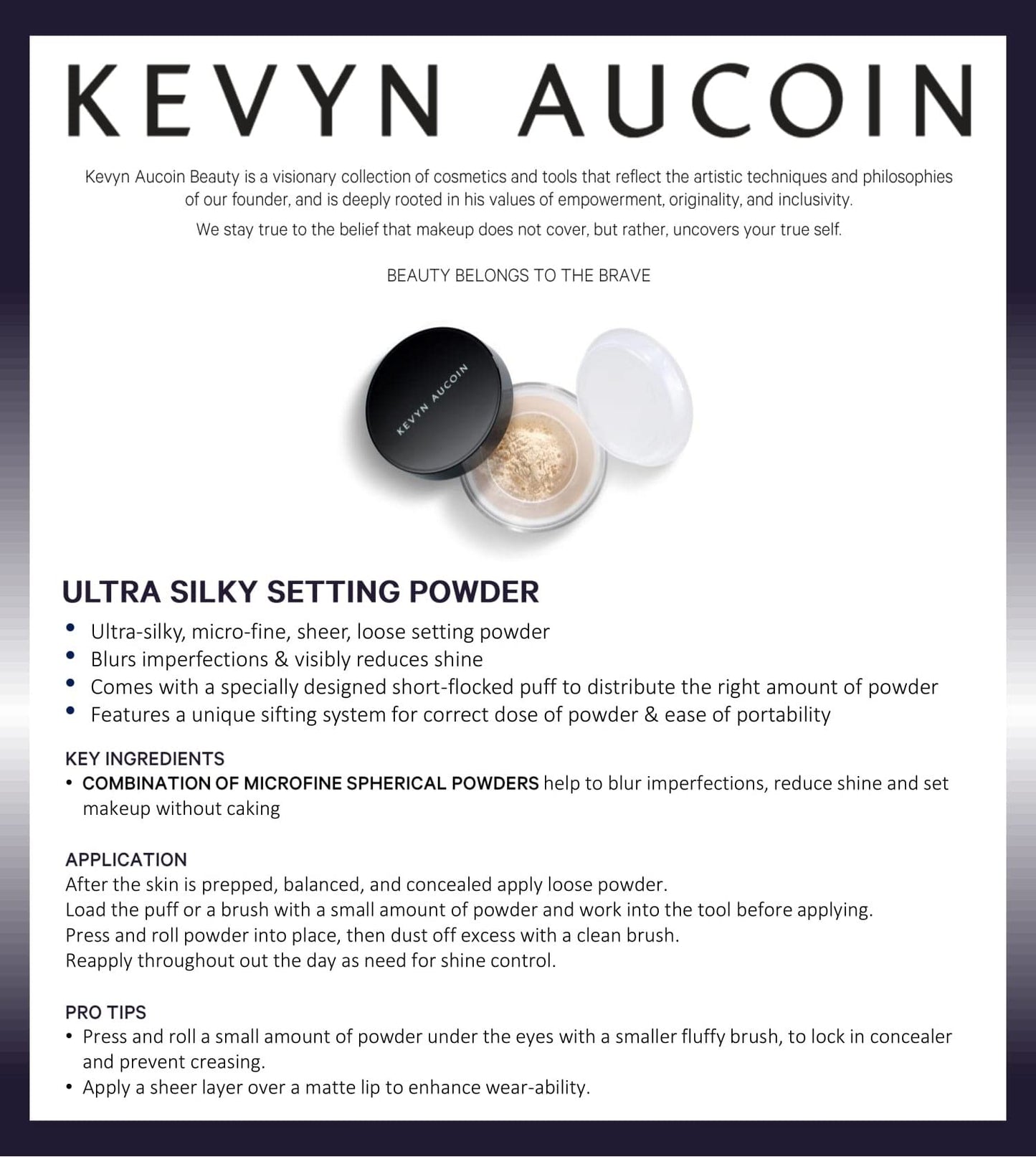 Kevyn Aucoin Smooth & Set Loose Powder with Puff: Universal shade, all skin types & tones. Sheer, lightweight, blends well, blurs imperfections