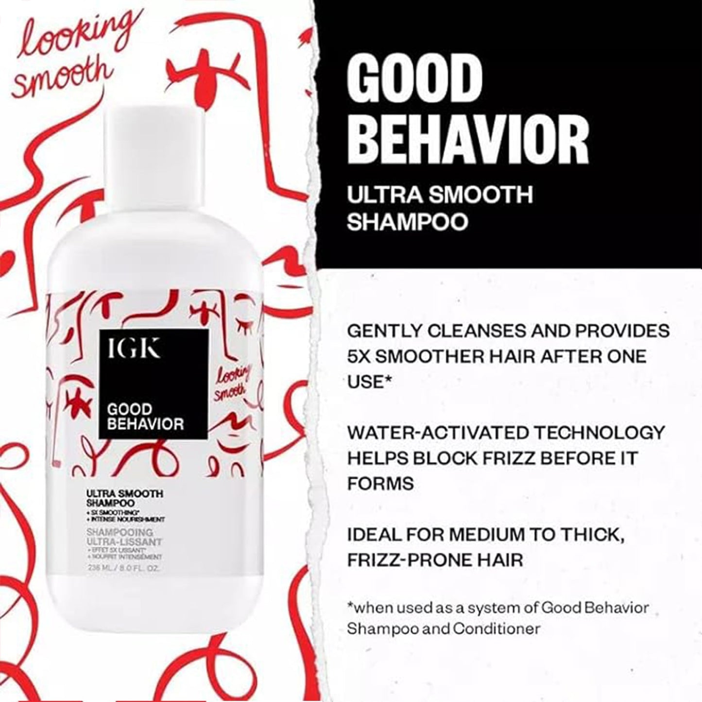 IGK GOOD BEHAVIOR Ultra Smooth Shampoo & Conditioner Set + Travel Size Packettes | Frizz Control + Shine | Vegan + Cruelty-Free | 8 oz (Pack of 2)