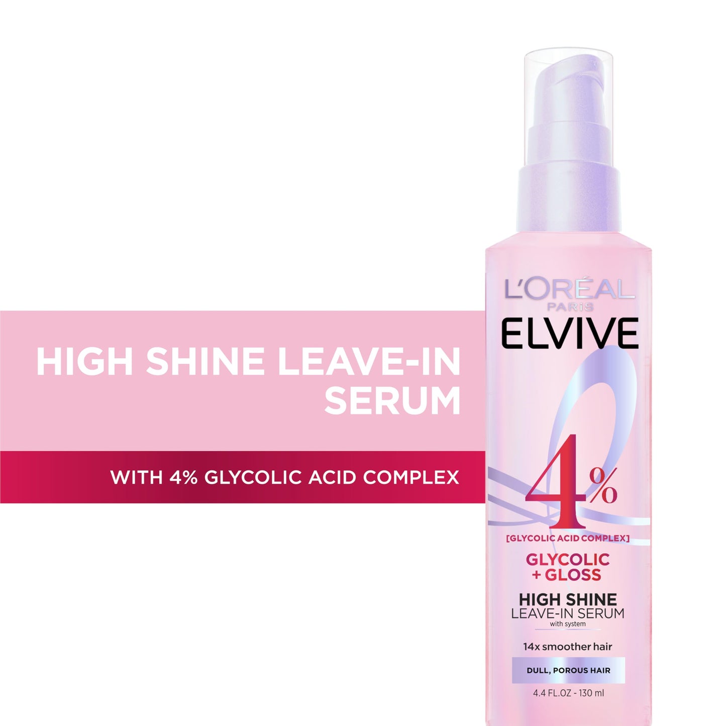 L'Oreal Paris Elvive Glycolic + Gloss High Shine Leave-In Hair Serum, Smooths Dull, Porous Hair Into High-Shine, Glossy Hair, 4.4 Fl Oz (Pack of 2)
