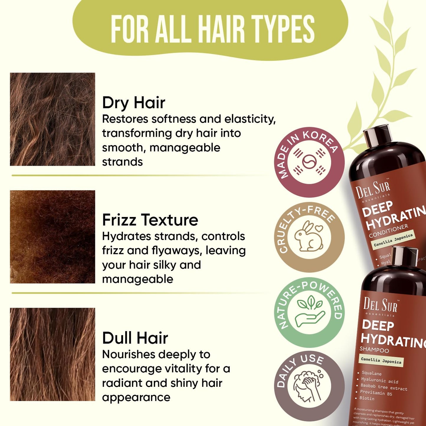 DEL SUR Hydrating Shampoo and Conditioner Set | 16 fl oz Each | with Camellia Japonica, Squalane, Hyaluronic Acid, Baobab Extract & Biotin | Deep