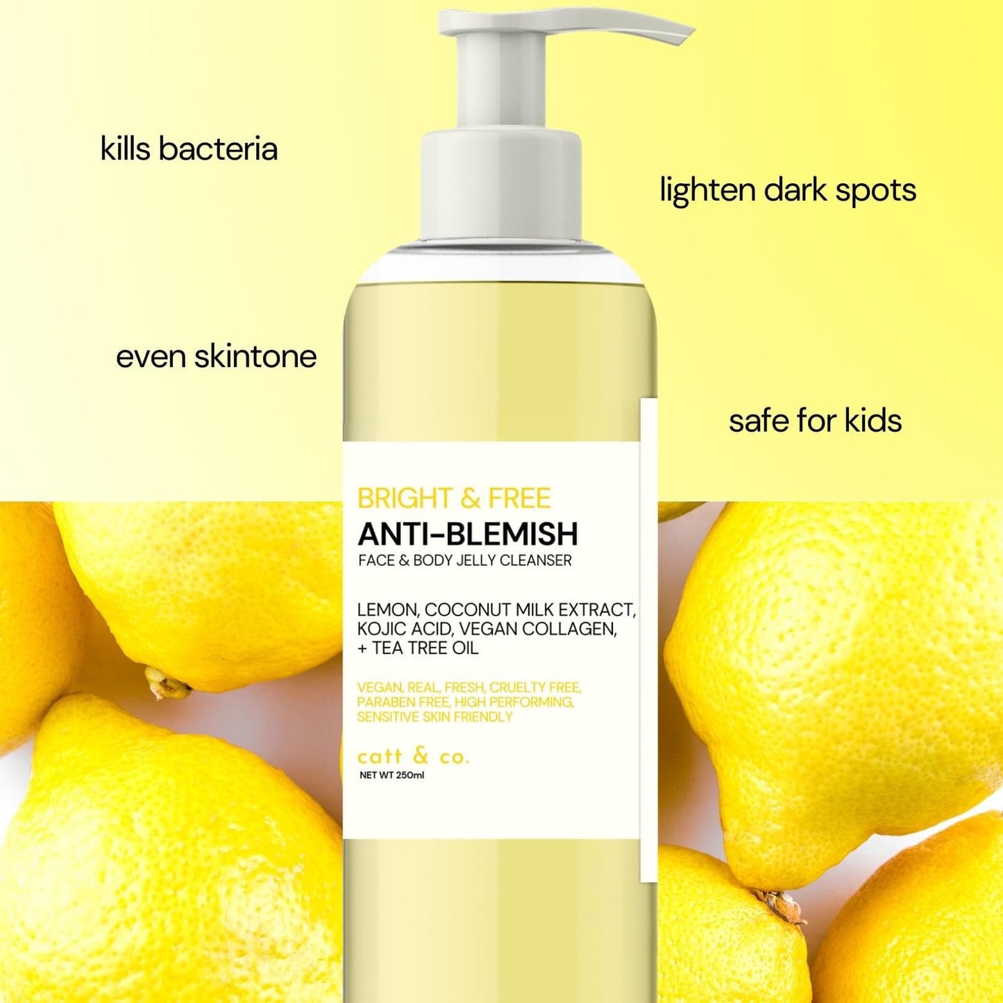 Catt & co. Bright and Free ANTI- BLEMISH FACE & BODY JELLY CLEANSER 250ML