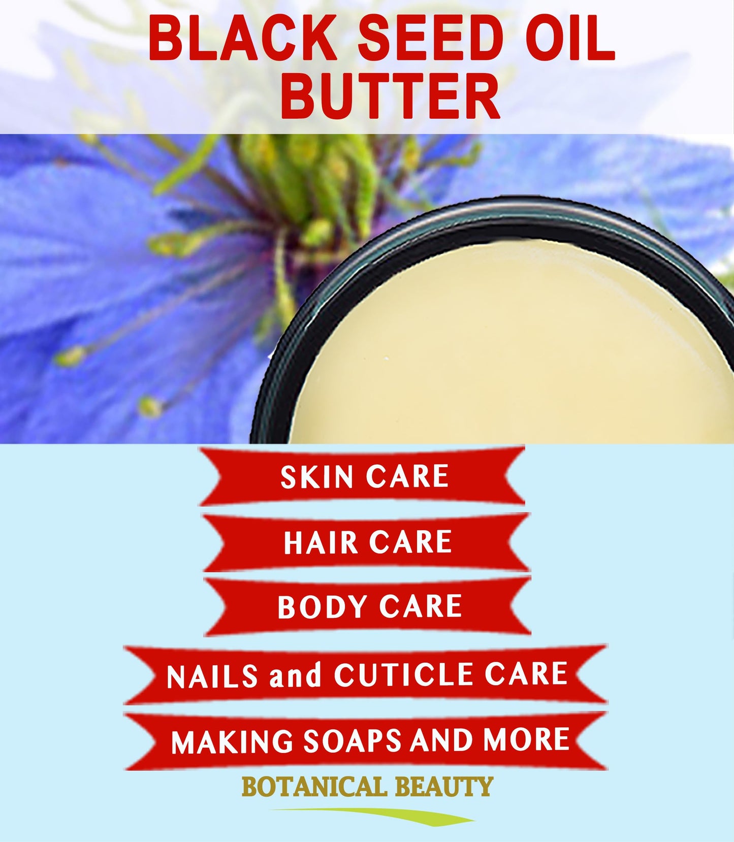 Botanical Beauty BLACK SEED OIL BUTTER 100% Natural Pure Virgin Unrefined Raw for FACE, SKIN, BODY, HAIR, NAILS, DRY SKIN. Organic Black Seed Oil