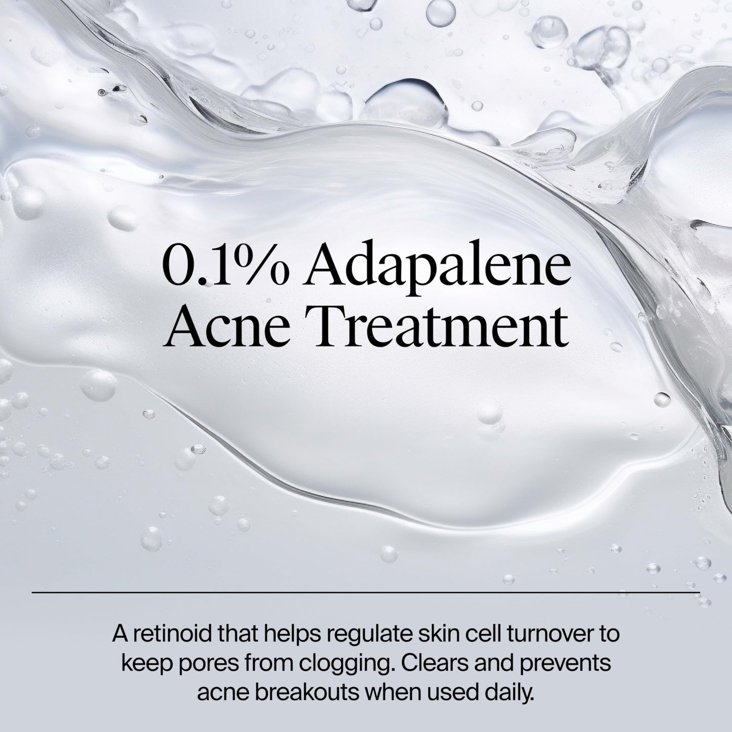 Neutrogena Evenly Clear Retinoid Adapalene Gel 0.1% Acne Spot Treatment, Once-Daily Topical Retinoid Helps Clear Breakouts & Visible Improvement in