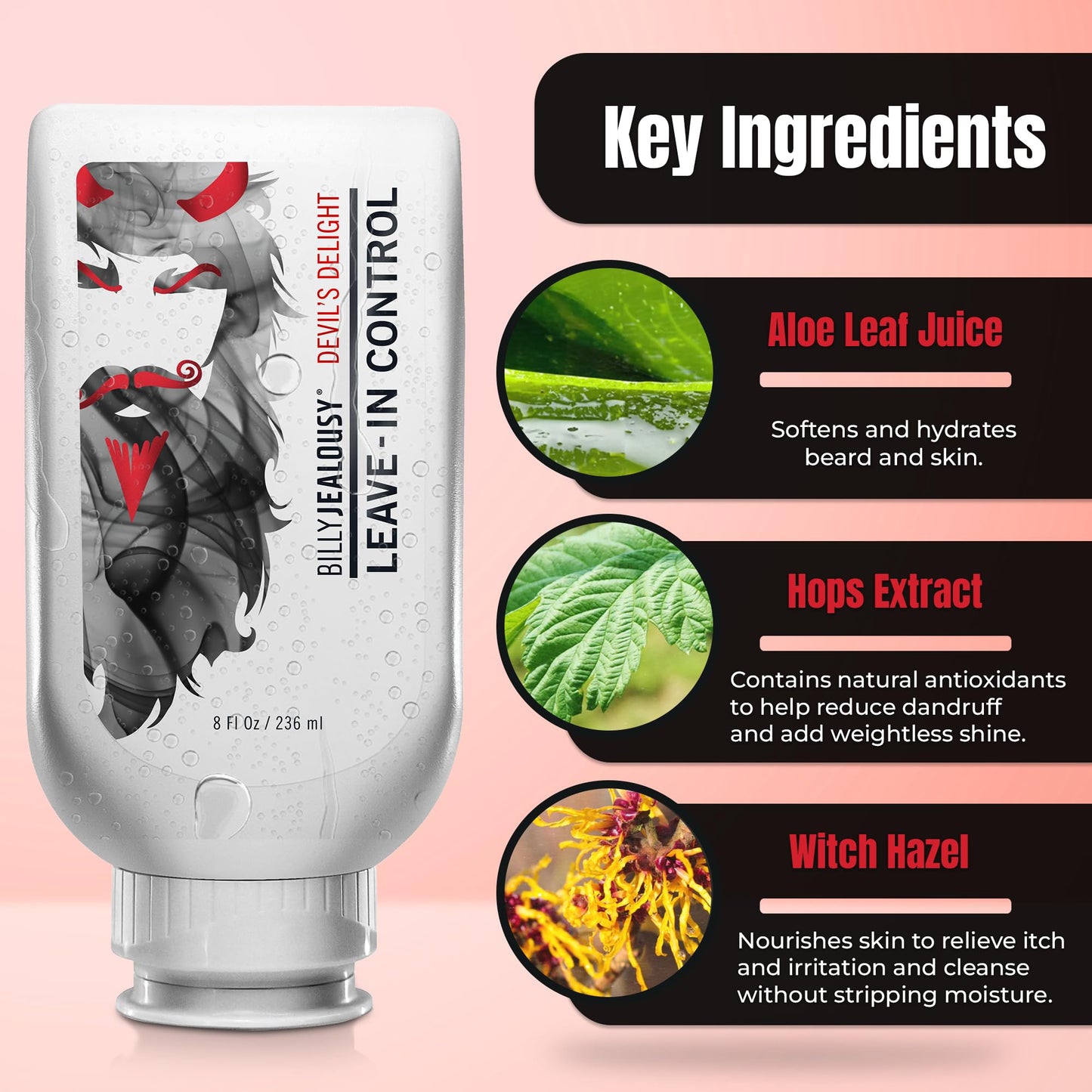Billy Jealousy Devils Delight Beard Control Leave in Beard Conditioner for Men with Aloe Leaf Juice, Hops Extract & Witch Hazel, Softens Hair