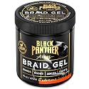 Black Panther Braid Gel | Extreme Hold, | Enriched With Multivitamins I No Flaking or Drying | Long Lasting for Braids, Locs, Twists, Cornrows