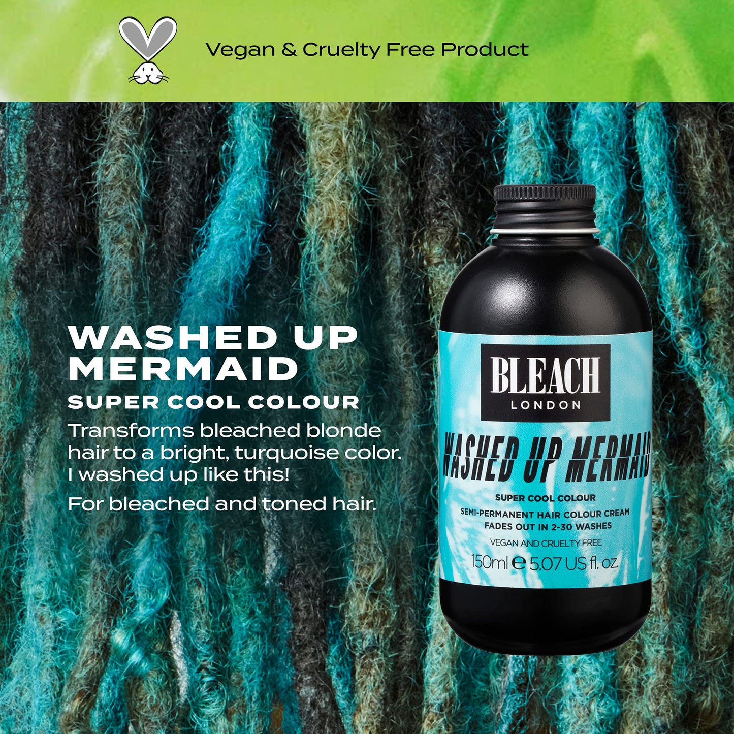 BLEACH LONDON Washed Up Mermaid Super Cool Color - Semi-Permanent Hair Color, Vivid Turquoise Blue, Bright Aqua Temporary Hair Color Cream, 5.07 fl