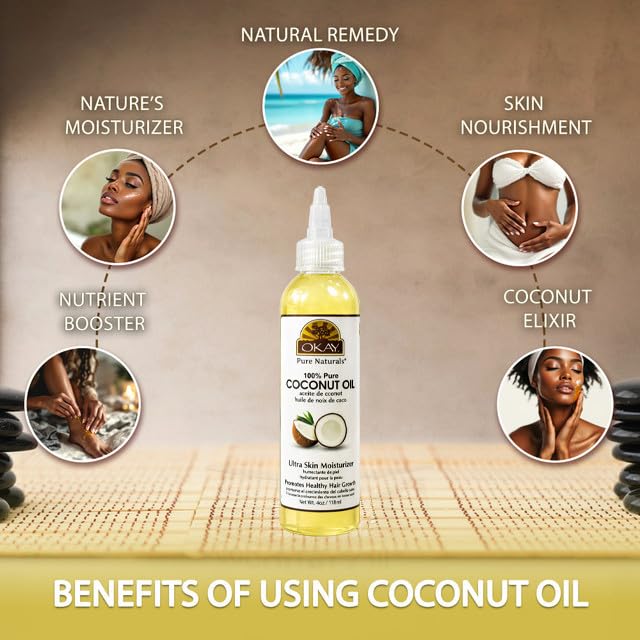 OKAY 100% Pure Coconut Oil for Hair & Skin - Coconut Oil for Women & Men, Perfect for Hair & Body, for Massage & Moisturizer, Natural - 4 fl oz