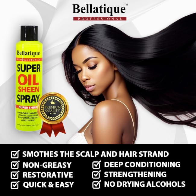 BELLATIQUE Super Oil Sheen Spray (6.76 oz) - Super Shine. Lightweight, Hydrating, Anti-Frizz, Non-Greasy, Revitalizing, Soothes, Long Lasting, Deep