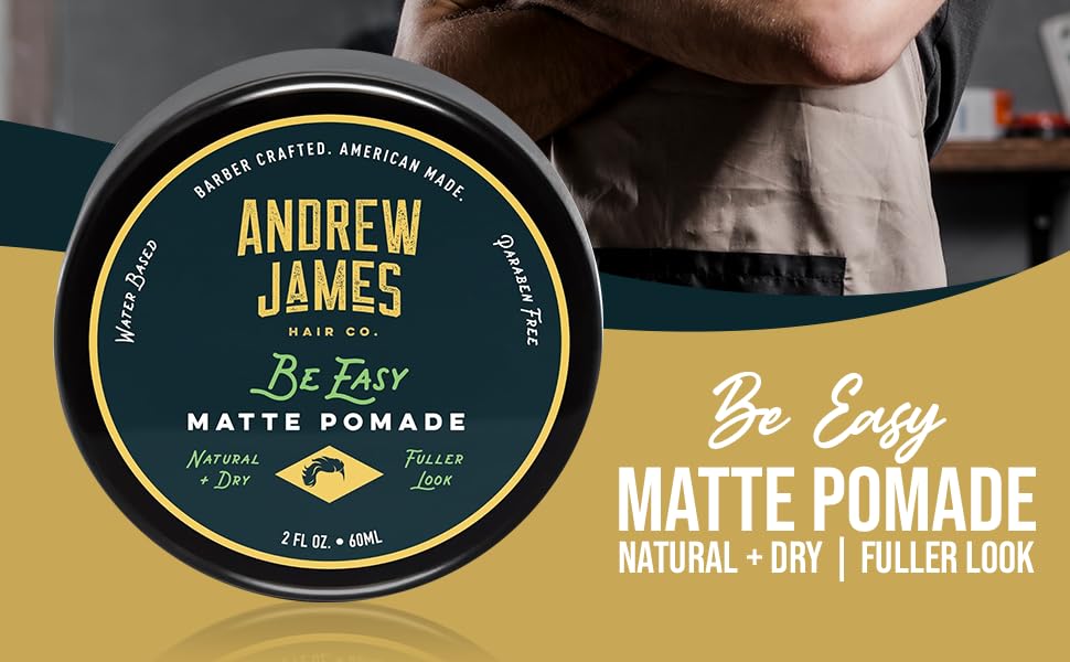 ANDREW JAMES Matte Pomade 3-Pack | Be Easy | 2.75 Ounce Each| Strong Hold | Matte Finish | Natural Look | Provides A Fuller Look | Easy To Wash Out |