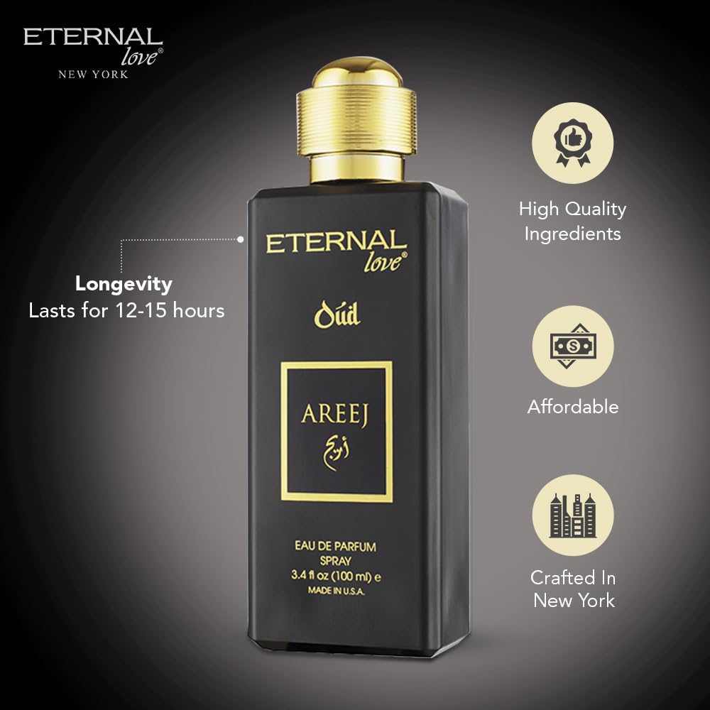 Eternal Love Areej Oud - Long Lasting Unisex Eau de Parfum - Warm Spicy Oriental Fragrance with Oud & Tobacco - Dubai Inspired Arabic Scent - 3.4oz