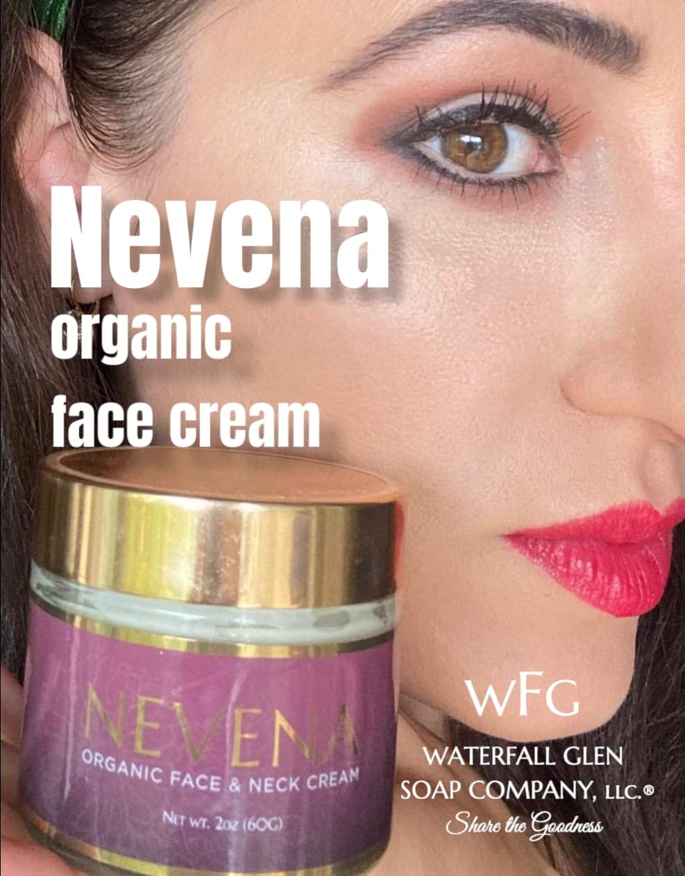 WFG WATERFALL GLEN SOAP COMPANY, LLC. Nevena organic face cream