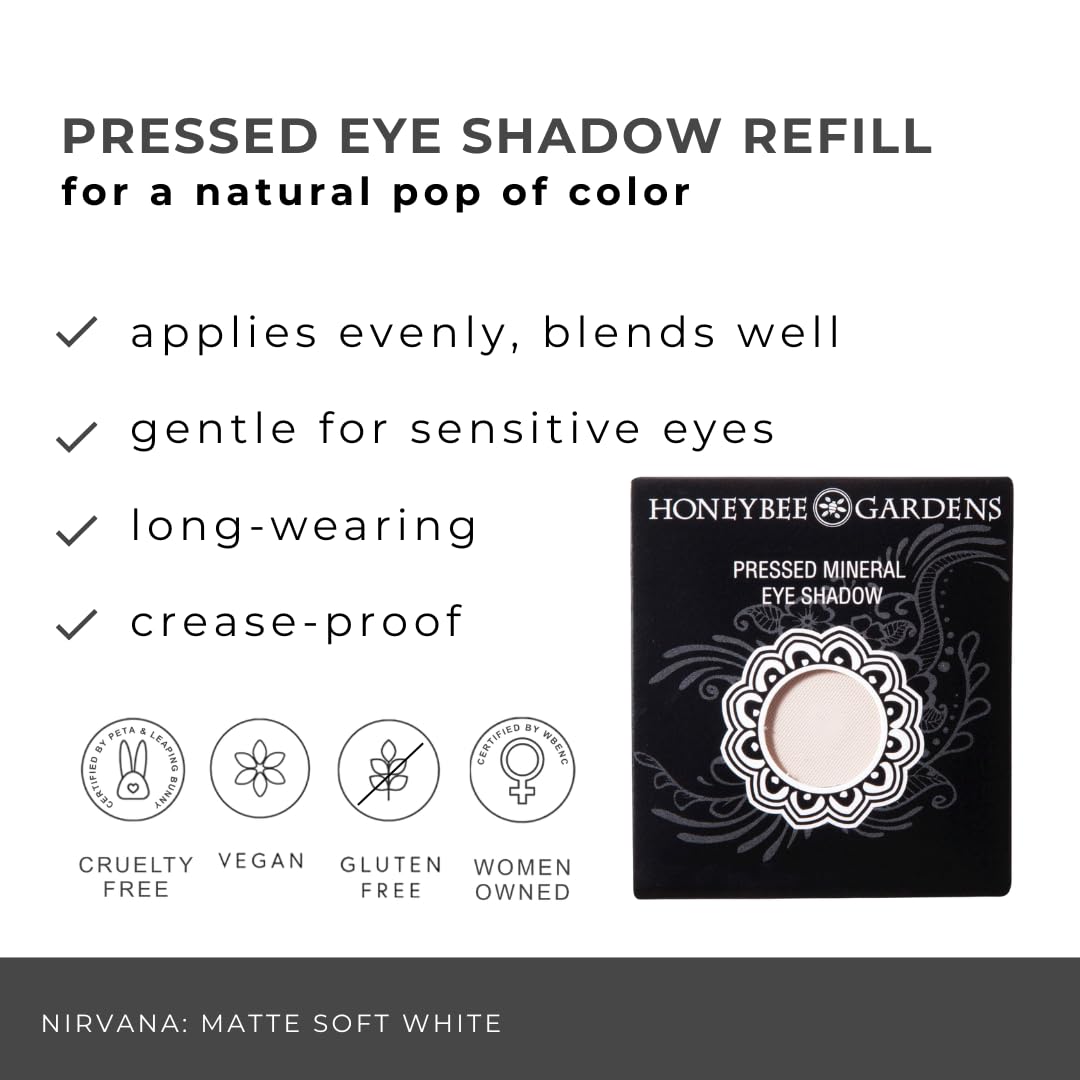 Honeybee Gardens Pressed Powder Eye Shadow Single REFILL, Nirvana, Matte White, Long-Wearing, Creaseproof Mineral Color With Botanicals, NO COMPACT OR