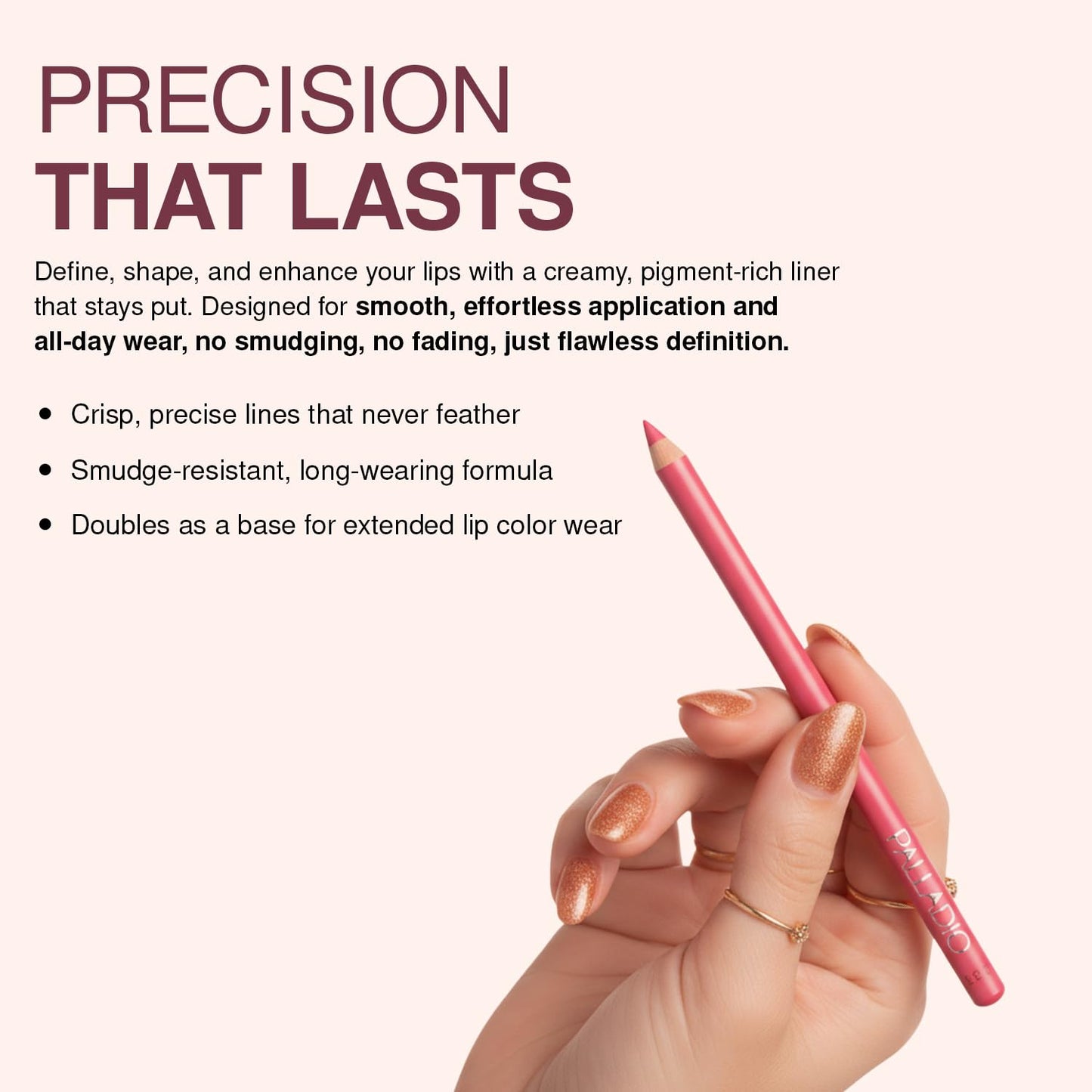 Palladio Lip Liner Pencil, Wooden, Firm yet Smooth, Contour and Line with Ease, Perfectly Outlined Lips, Comfortable, Hydrating, Moisturizing, Rich