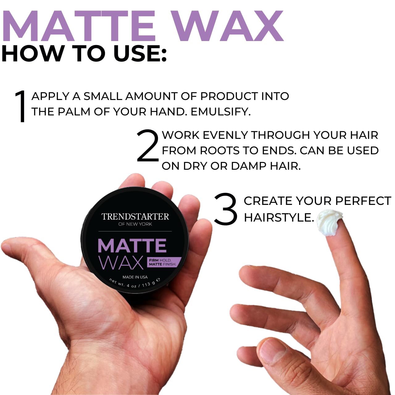 TRENDSTARTER - MATTE WAX (4oz) - Firm Hold - Matte Finish - Water Based All-Day Hold Hair Styling Pomade - Flake-Free Styling Wax for All Hair Types