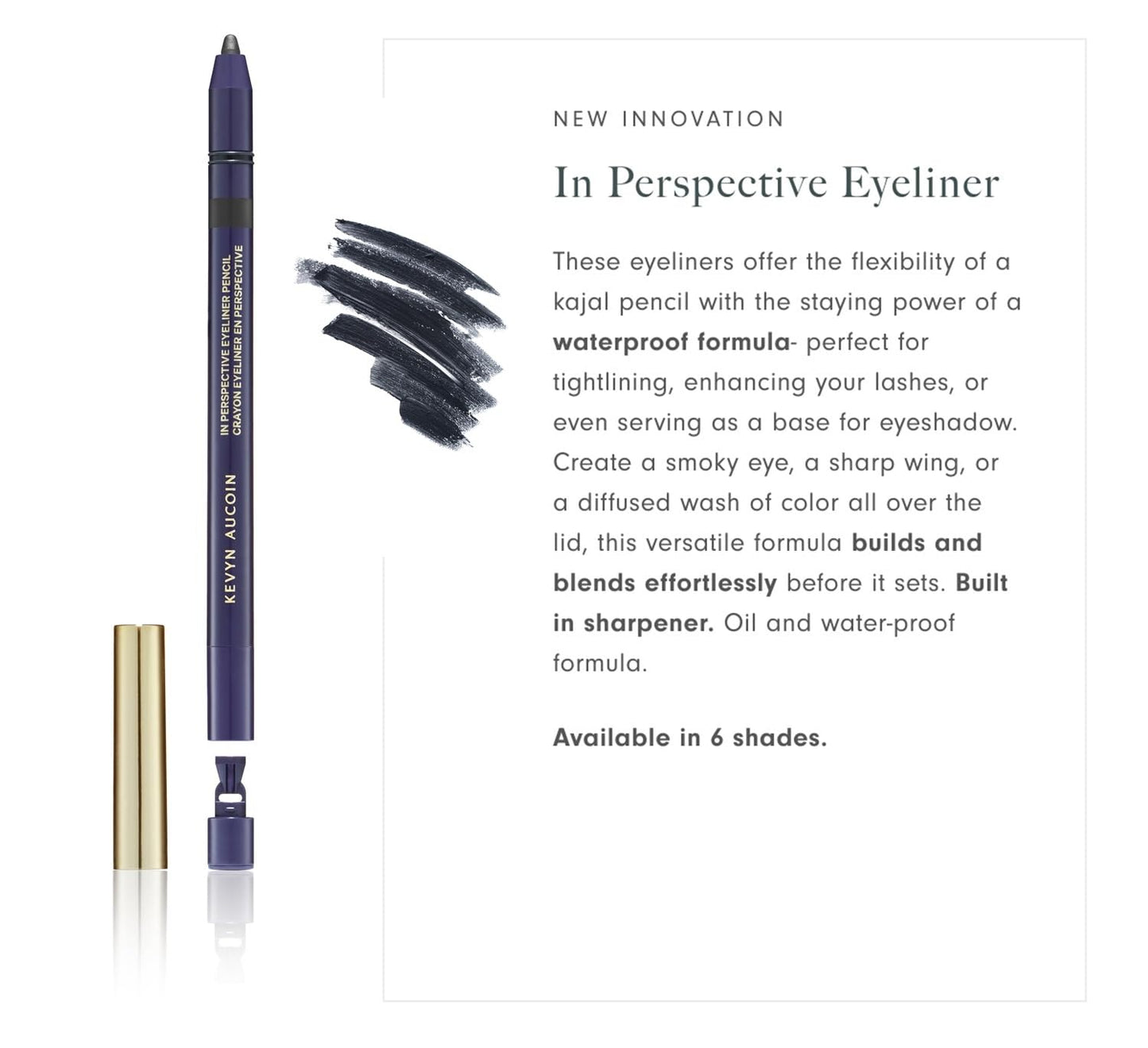 Kevyn Aucoin In Perspective Eyeliner Pencil, Black: Easy Use. Flexibility of a kajal makeup pencil and waterproof. Long wearing. For waterline, lash…