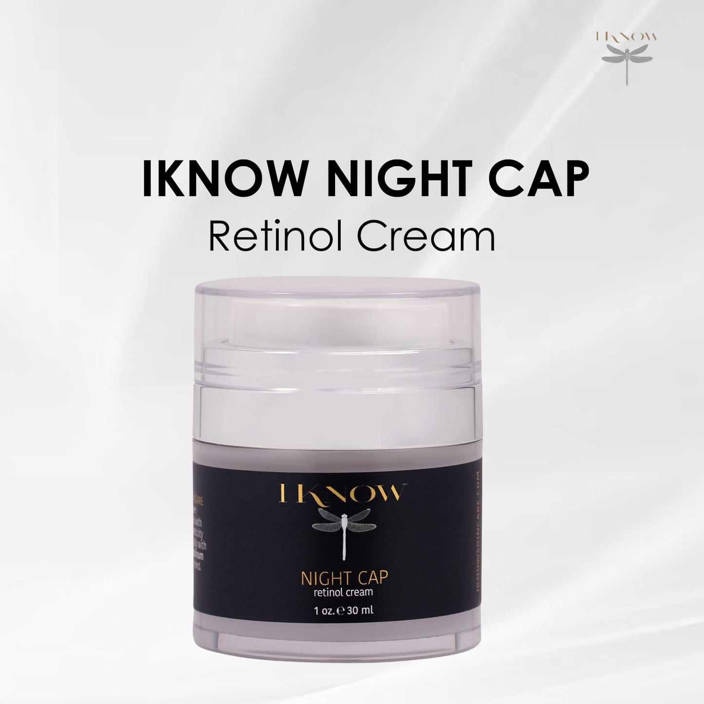 IKNOW NIGHT CAP Retinol Cream Skincare, Pro-Aging Night Cream for Skin Rejuvenation, Retinol Night Cream for Overnight Skin Renewal, Hydrating Retinol
