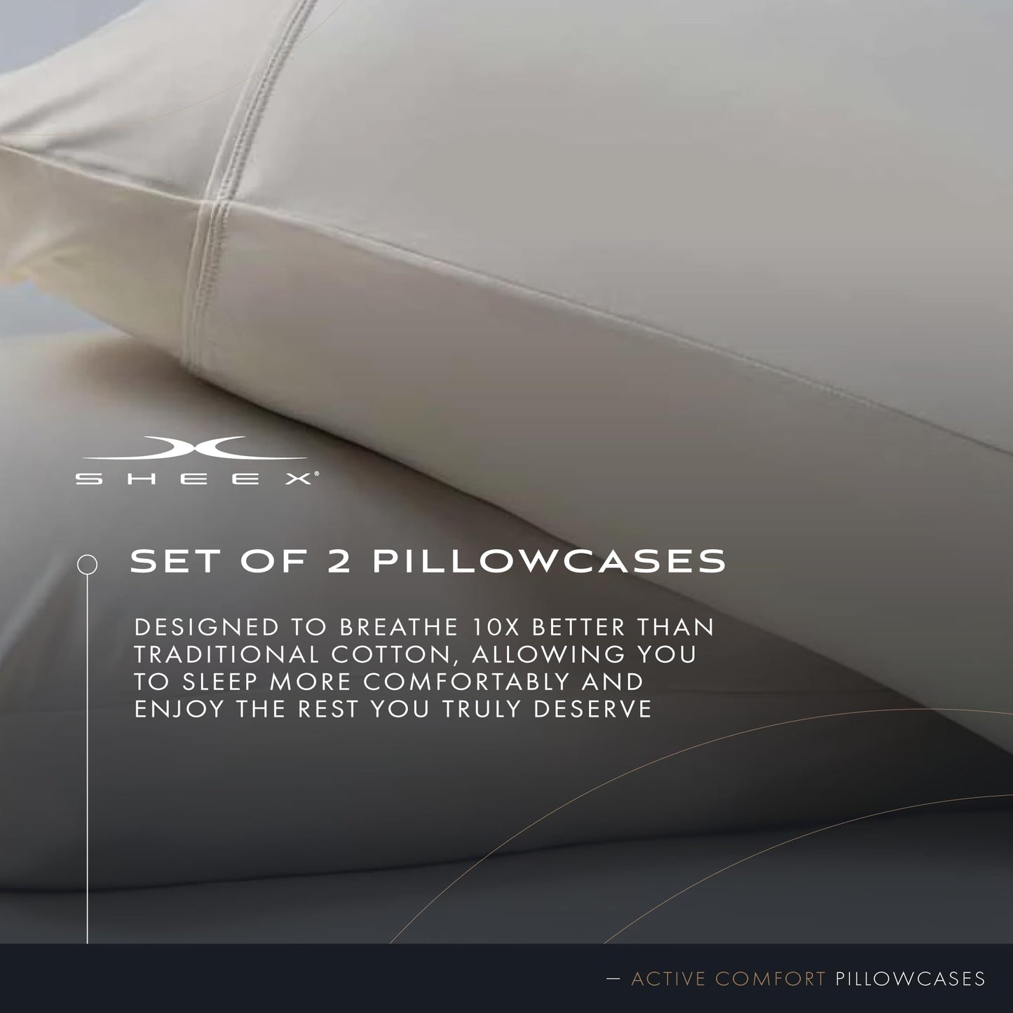 SHEEX Active Comfort Cooling King-Size Pillowcases, Super-Soft Pillowcase Set, 2 Cooling Pillow Covers, Parchment