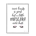 Stupell Industries A Little Mascara Never Hurt Phrase Glam Lashes