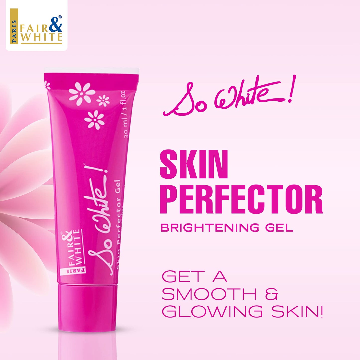 FAIR & WHITE So White Skin Perfector Gel - 1 Fl oz / 30ml