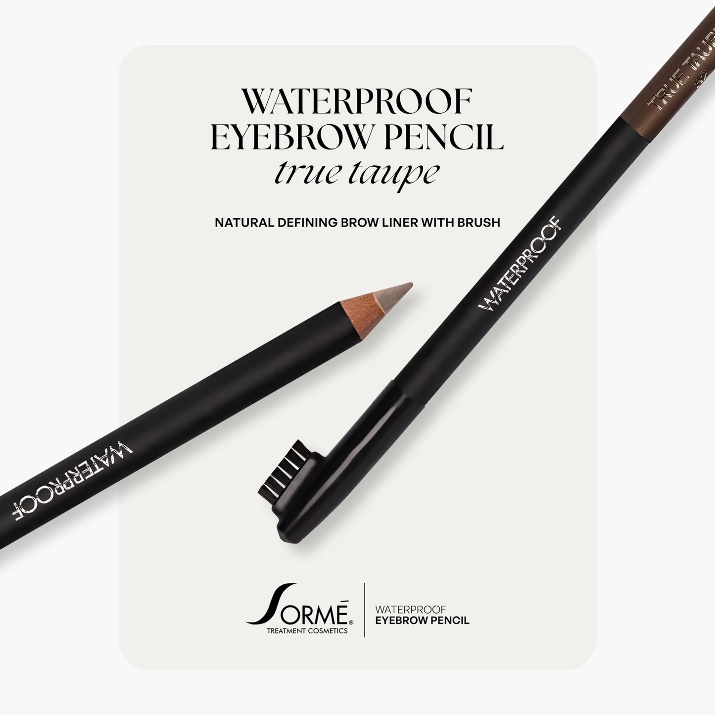 Sorme Cosmetics Waterproof Eyebrow Pencil (True Taupe) | Natural Defining Brow Liner with Brush | Smudge-Proof & Waterproof Eyebrow Makeup |