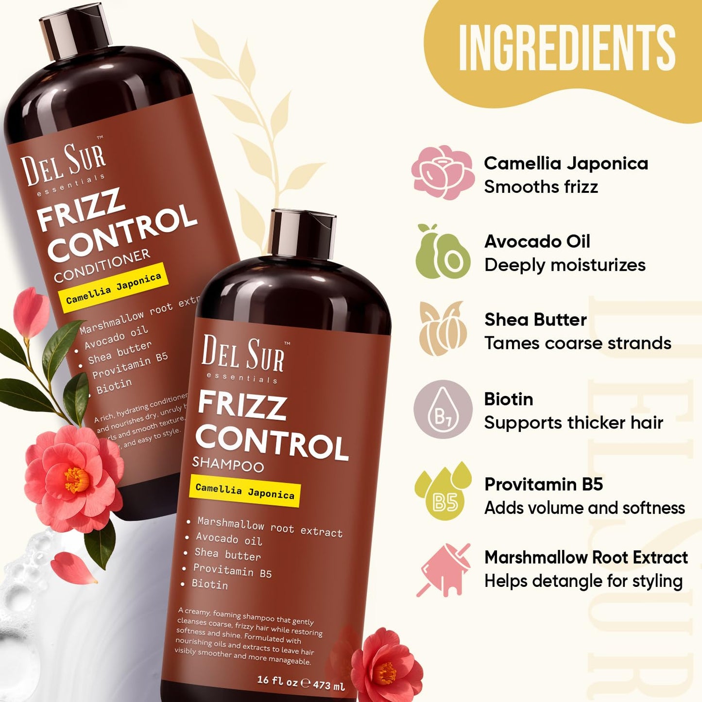 DEL SUR Frizz Control Shampoo and Conditioner Set | 16 fl oz Each | with Camellia Japonica, Shea Butter & Avocado Oil | Smoothing & Anti Frizz