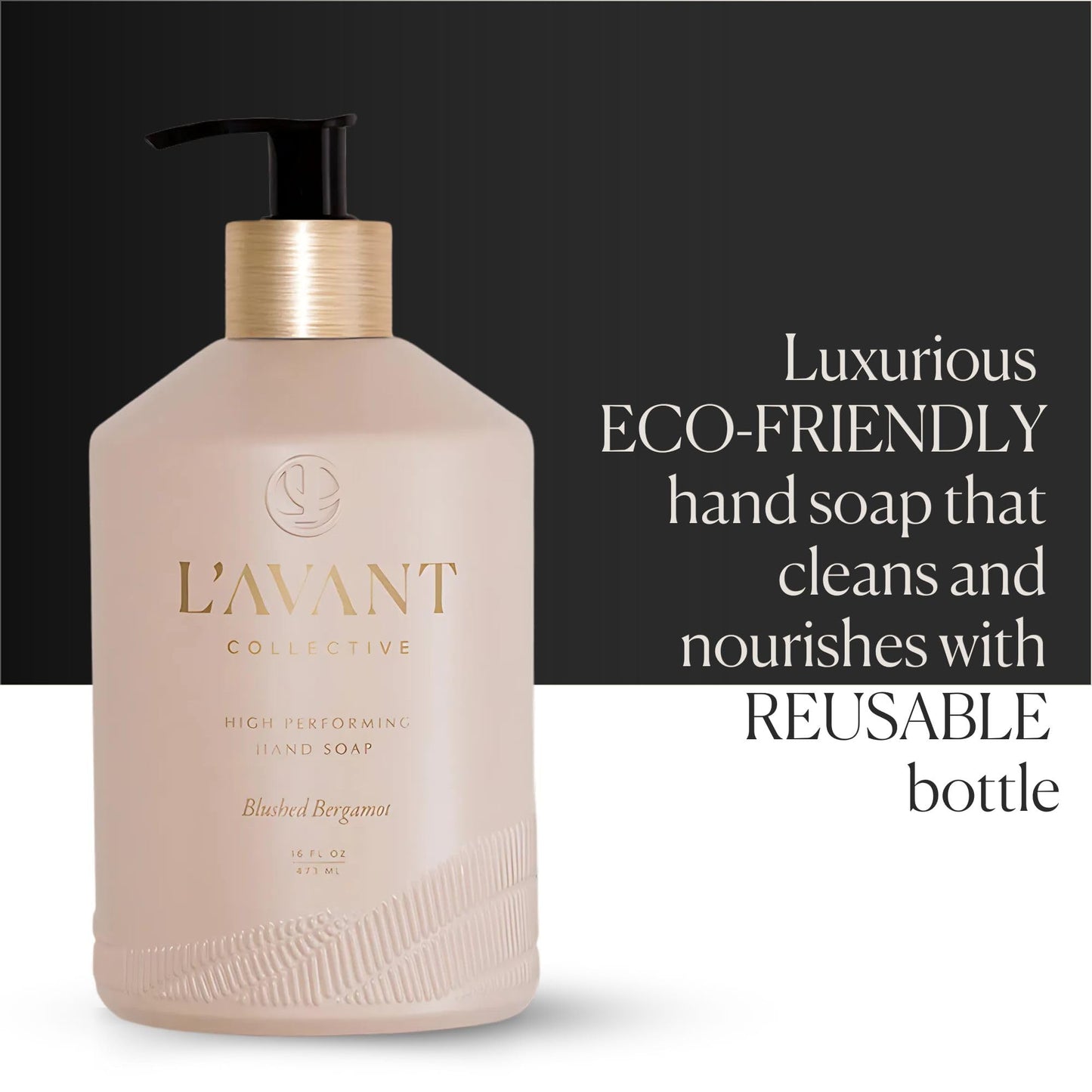 L'AVANT Collective Natural Luxury Hand Soap | Plant-Based, Non-Toxic & Moisturizing, Safe for Kids & Pets, Refillable Glass Bottle with Pump, 16 Fl