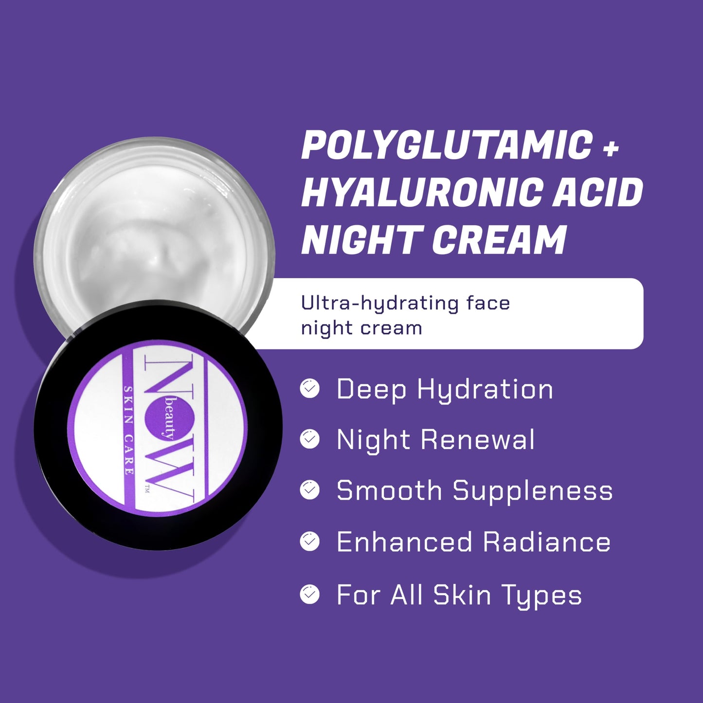 NOW Beauty Polyglutamic Plus Hyaluronic Acid Night Cream - Deeply Hydrating Moisturizer - Overnight Anti-Aging Cream for Face - Vegan - Sulfate