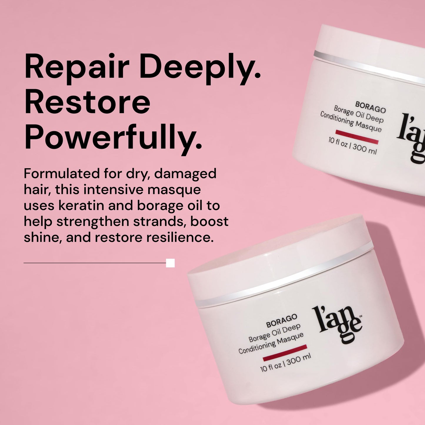 L'ANGE HAIR Borago Deep Conditioning Masque with Borage Oil - 10 Oz Jar, Nourishes and Strengthens Hair, Manages Frizz and Enhances Moisture, Sulfate