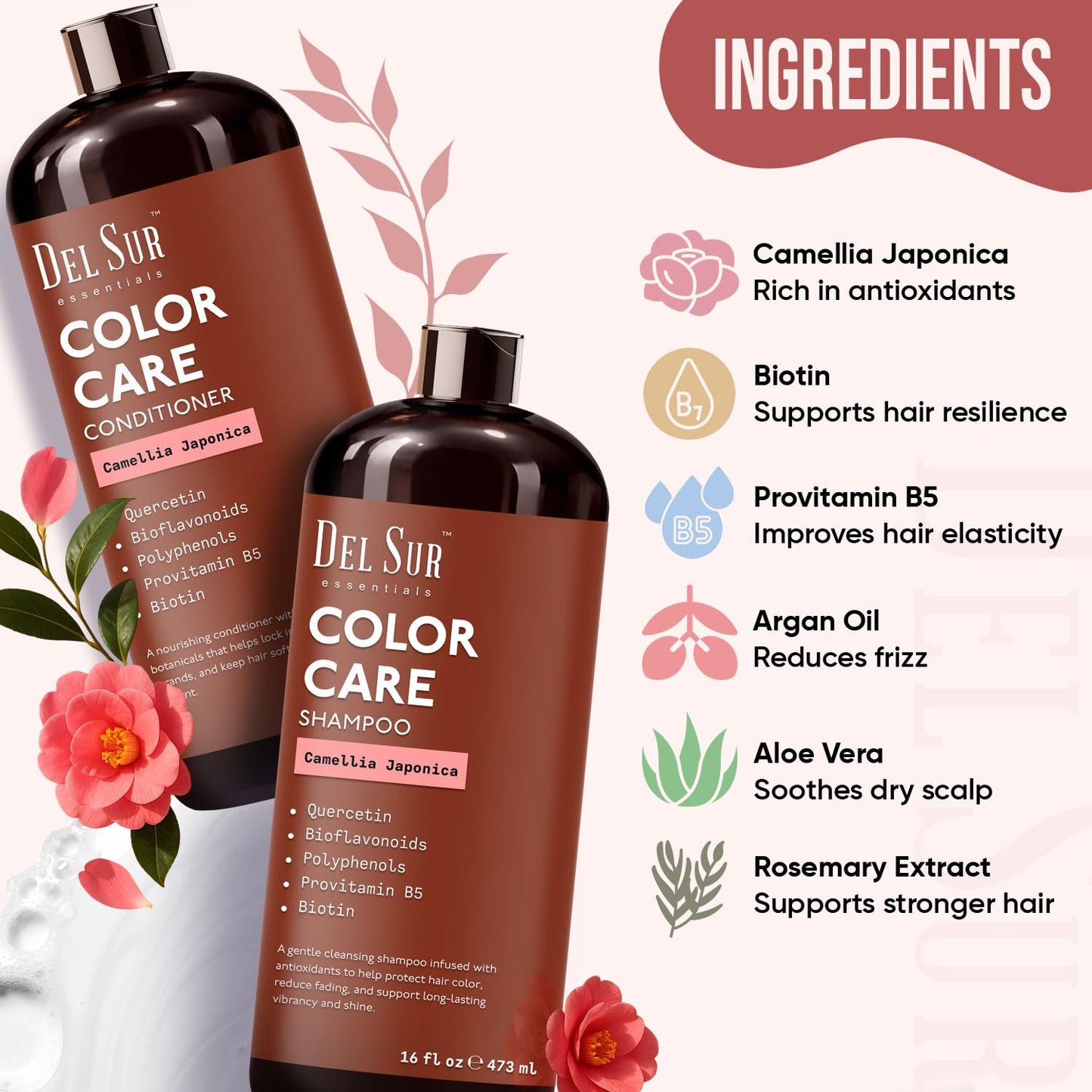 DEL SUR Color Safe Shampoo and Conditioner Set for Color Treated Hair | Camellia Japonica, Quercetin & Biotin | Anti-Frizz & Hydrating | 16 fl oz Each