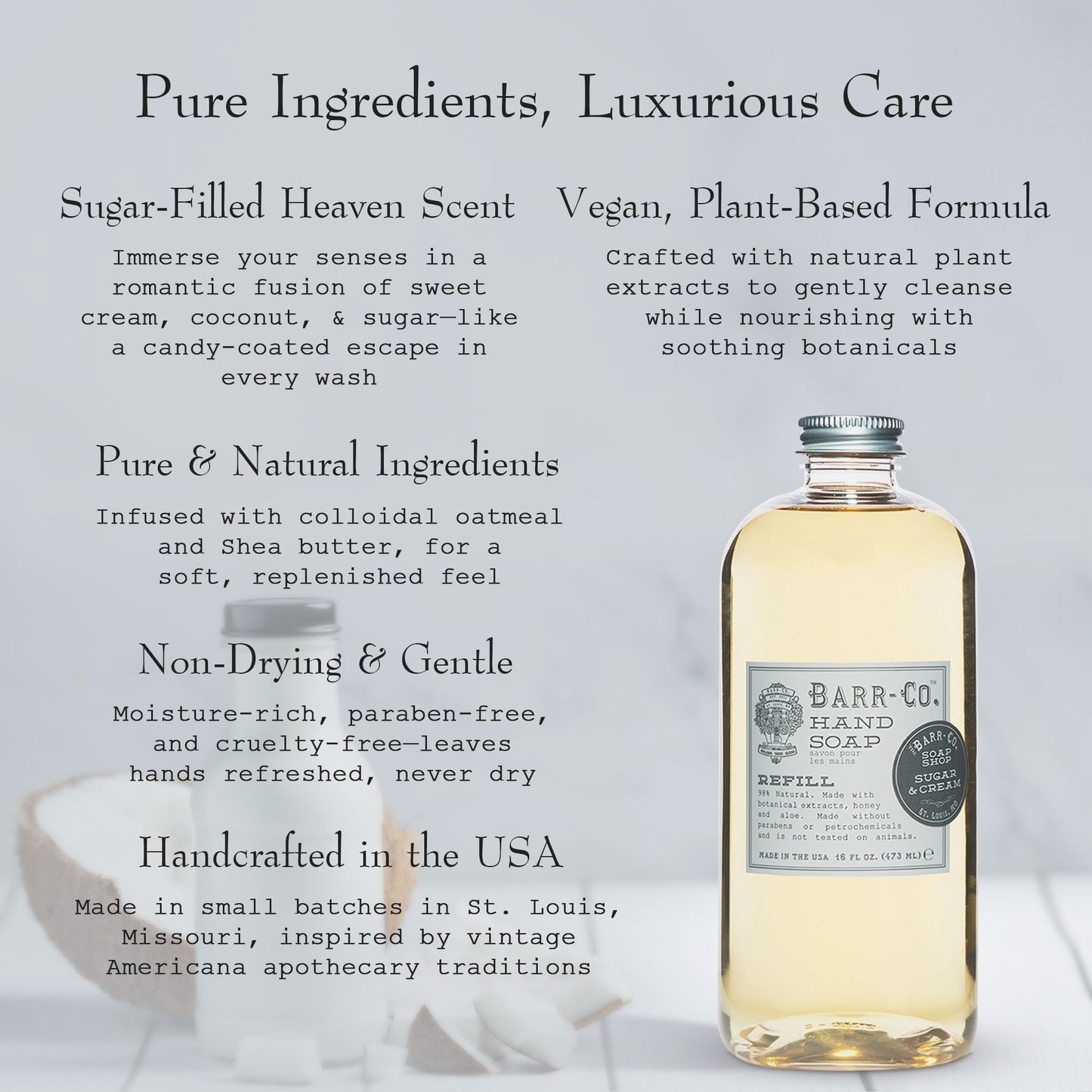 BARR-CO. Sugar & Cream Hand Soap Refill - Sweet Cream, Coconut & Sugar Scent, Natural Liquid Soap for Bathroom & Kitchen, Vegan, Moisturizing, 16 fl