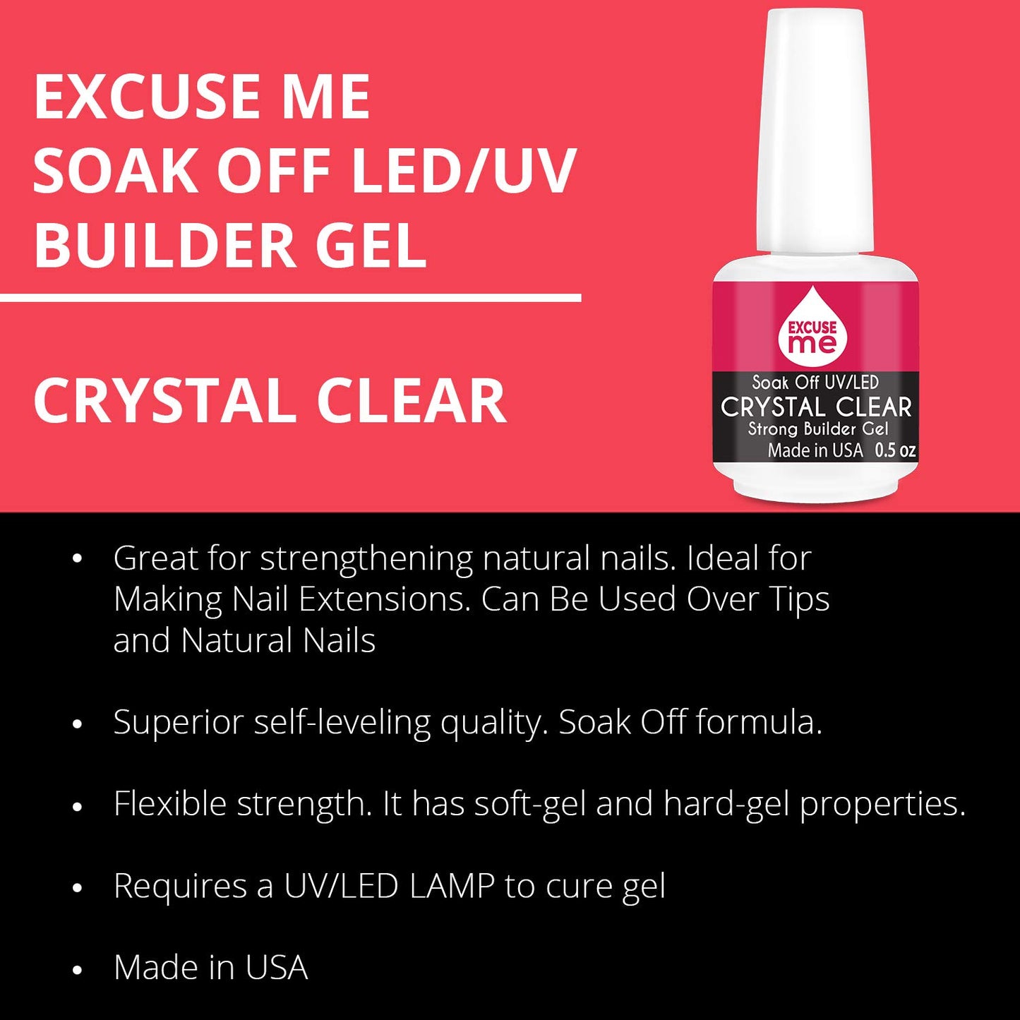 EXCUSE ME Soak Off LED/UV Strong Builder Gel Crystal Clear for Sculpting Nail Extension, Strengthening Natural Nails and Repair Cracked Nails 0.5 oz